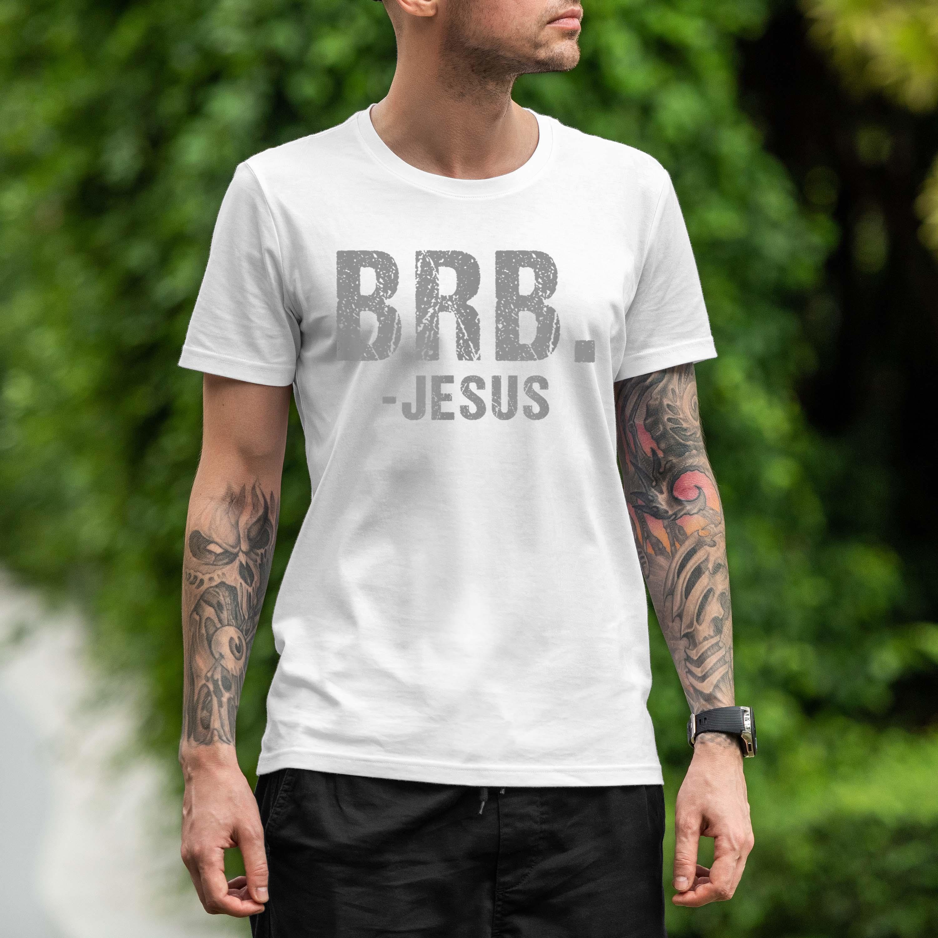 Brb Jesus Christian Religious Funny Easter Spiritual Shirt 